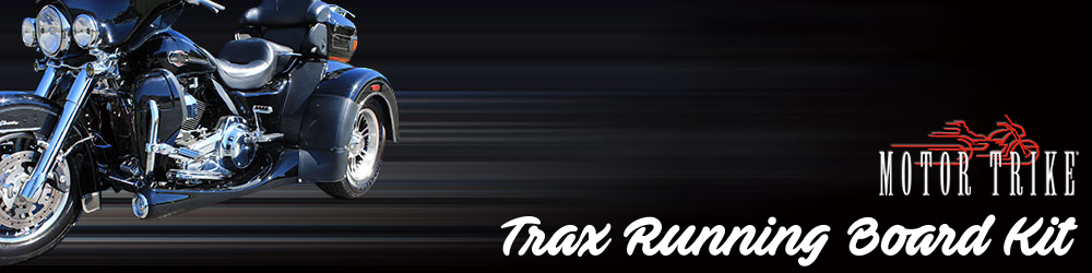 Motor Trike(モータートライク) Trax Running Board Kit 在庫入荷のご案内